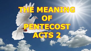 Paroles De La Bible The meaning of Pentecost, Acts 2